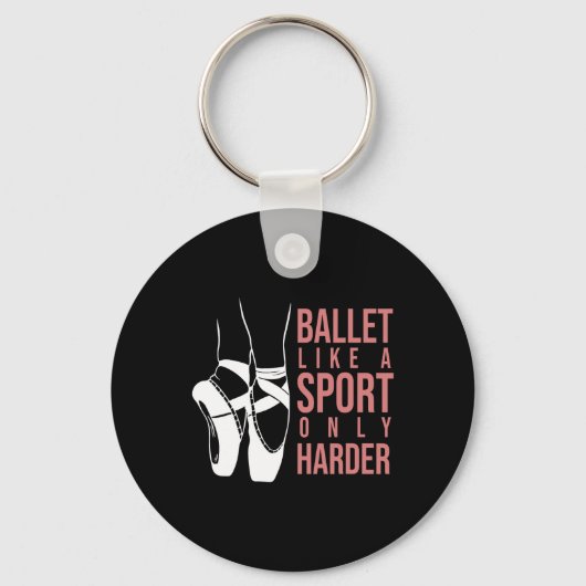Porte-clés Ballet Comme Un Sport Seulement Harder En Pointe B (Recto)