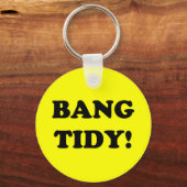 PORTE-CLÉS ‘BANG TIDY ! ’ (Recto)