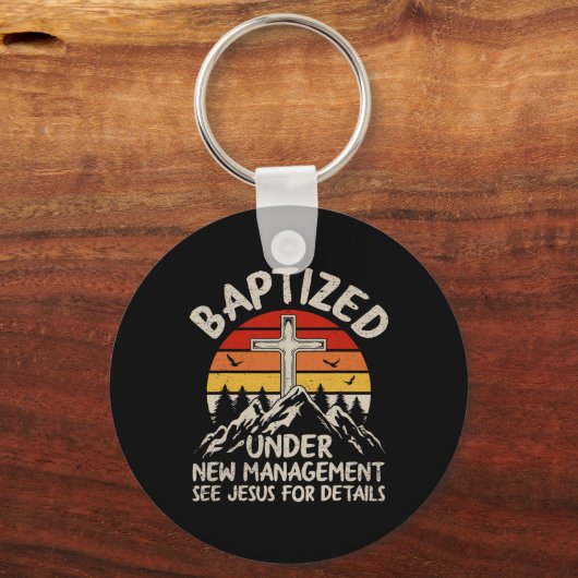 Porte-clés Baptized Under New Management See Jesus Baptism Ch (Recto)