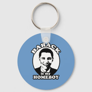 Porte-clés Barack Obama is my homeboy
