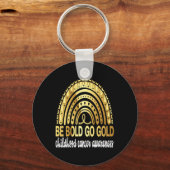Porte-clés Be Bold Go Gold For Chilhood Cancer Awareness Mot (Recto)