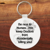 PORTE-CLÉS BE NICE TO NURSES (Recto)