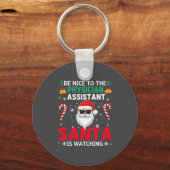 Porte-clés Be Nice To The Physician Istant Santa Is Watching (Recto)