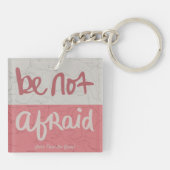 Porte-clés Be not afraid (Dos)