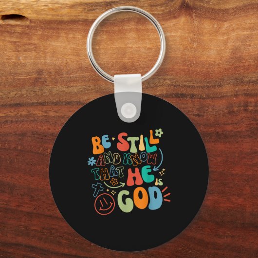 Porte-clés Be Still And Know Psalm Verse Insrational Christia (Recto)