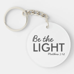 Porte-clés Be the Light   Matthew 5:14 Bible Verse Christian