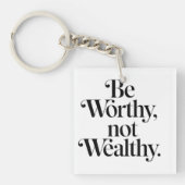 Porte-clés "Be Worthy, not Wealthy" - Typographie motivation (Devant)
