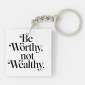 Porte-clés "Be Worthy, not Wealthy" - Typographie motivation (Dos)