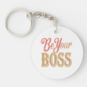 Porte-clés "Be Your Boss" Un élégant Porte - clé design color