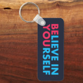 Porte-clés Believe in yourself (Recto)