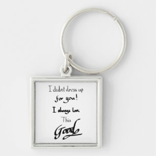 Porte-clés Belle Citation Drôle De Witty Dit Slogan Humour