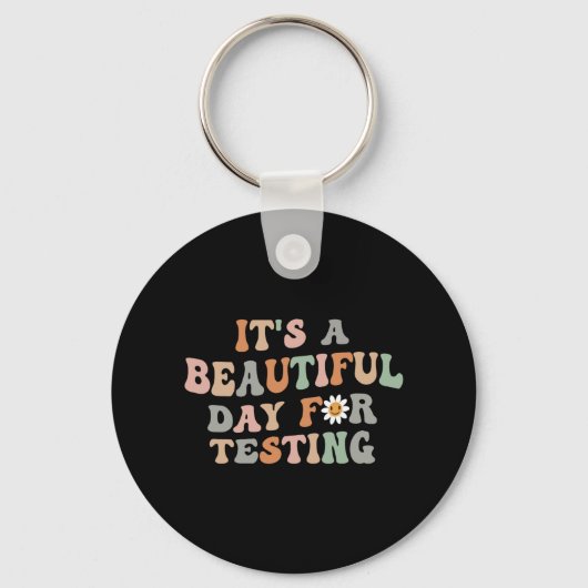 Porte-clés Belle journée de test Jour de test Enseignant Supe (Recto)