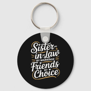 Porte-clés Belle-sœur drôle par mariage Choix d'amis