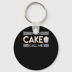 Porte-clés Besoin Cake Call Me Drôle Cupcake Baker