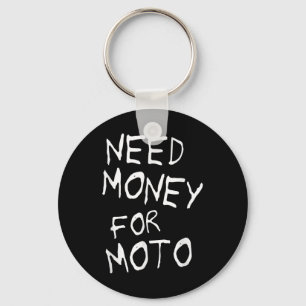 Porte-clés Besoin D'Argent Pour Moto Lover Motorcycle Motocro