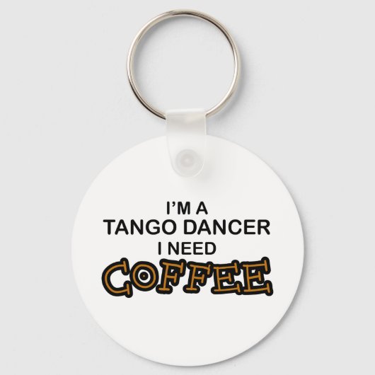 Porte-clés Besoin de café - Danseuse de tango (Recto)