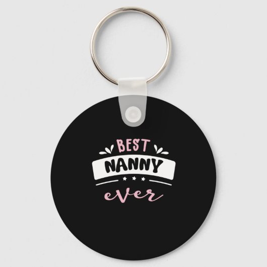 Porte-clés Best Nanny Ever Gift Idea (Recto)