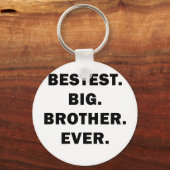 Porte-clés Bestest Big Brother Ever (Recto)