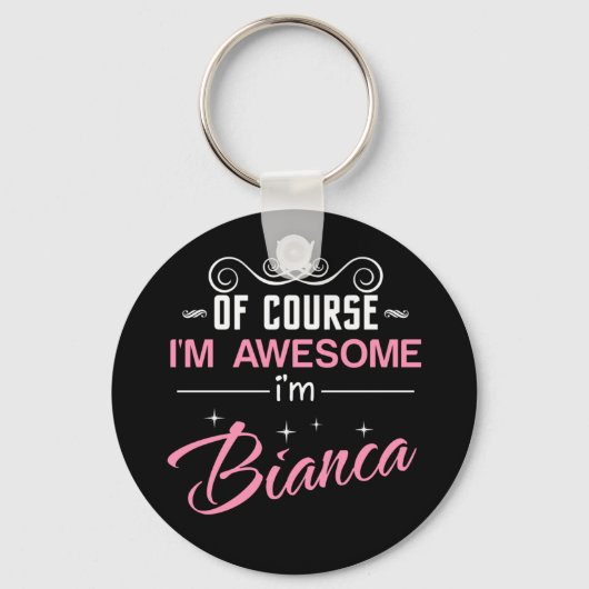 Porte-clés Bianca Bien sûr que je suis génial Je suis Bianca  (Recto)