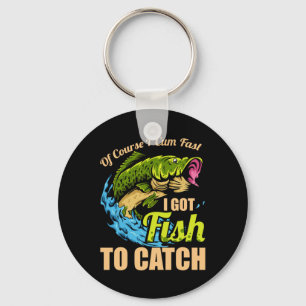 Porte-clés Bien sûr, je viens vite, j'ai des poissons à pêche