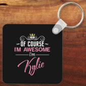 Porte-clés Bien sûr que je suis génial Je suis Kylie nom (Verso)