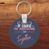 Porte-clés Bien sûr que je suis génial Je suis Sophia (Recto)