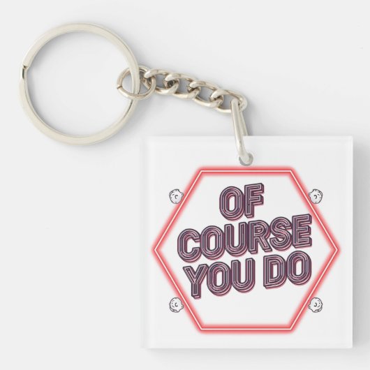 Porte-clés Bien sûr que oui (Devant)