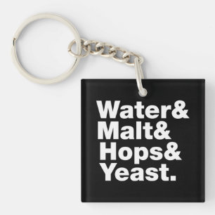 Porte-clés Bière = Eau & Malt & Hops & Yeast.