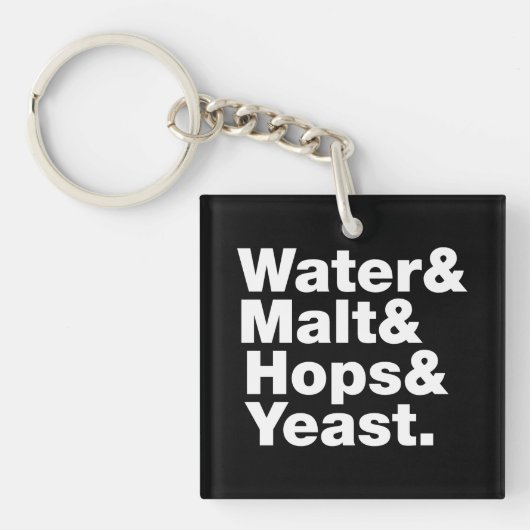 Porte-clés Bière = Eau & Malt & Hops & Yeast. (Devant)