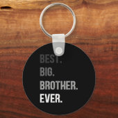 Porte-clés Big Brother Ever Teenager Older Sibling For Boys K (Recto)