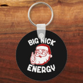 Porte-clés Big Nick Energy Funny Noël Noël (Recto)