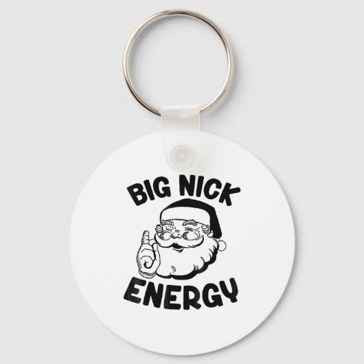 Porte-clés Big Nick Energy Funny Santa Christmas  (Recto)