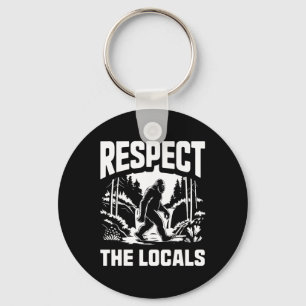 Porte-clés Bigfoot Respecte les locaux Chasseur de Sasquatch
