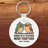 Porte-clés Birds of a Feather Nerd Together Funny Geeky Bird  (Recto)