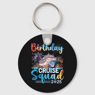Porte-clés Birthday Cruise Squad 2025 C'est ma fête d'anniver