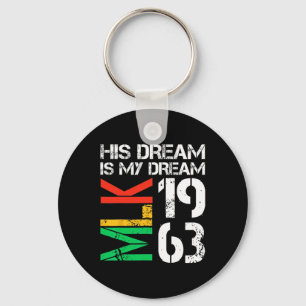 Porte-clés Black History Moth Pride Mlk 1963 Son Rêve Est Mon