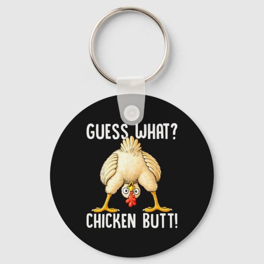 Porte-clés Blague de poulet drôle Devinez quoi cul de poulet (Recto)