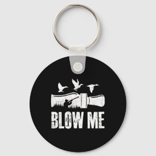 Porte-clés Blow Me Canard Appelez Chasseur de sauvagine Drôle