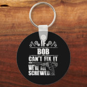 Porte-clés Bob Nom Cadeau Réparez ça drôle Anniversaire Perso (Recto)