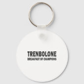 Porte-clés Bodybuilding Steroid Trenbolone Breakfast Of Champ (Recto)