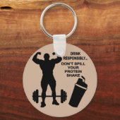 Porte-clés Boisson Responsibly Don't Spill Your Proteine Shak (Recto)