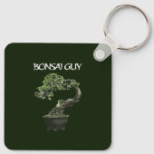 Porte-clés Bonsai guy drôle de citation pour amateurs de bons (Dos)