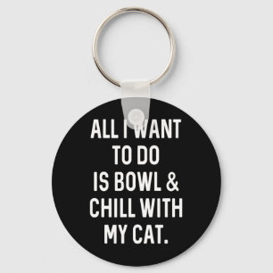 Porte-clés Bowler Bowler Bowler Et Chill Avec Cat Mens Femmes