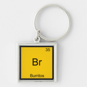 Porte-clés Br - Burritos Chimie Symbole Élément Drôle