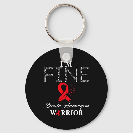 Porte-clés Brain Aneurysm Warrior I'm Fine  (Recto)