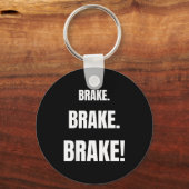 Porte-clés Brake! Funny Driving Instructor Ever  (Recto)