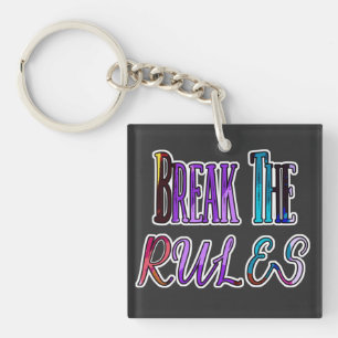 Porte-clés Break The Rules - rebelle colorée