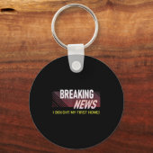 Porte-clés Breaking News I Bought My First Home Housewarming (Recto)