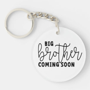 Porte-clés Brother coming soon. Un grand frère bientôt
