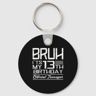Porte-clés Bruh C'est Mon 13e Anniversaire Adolescents Filles